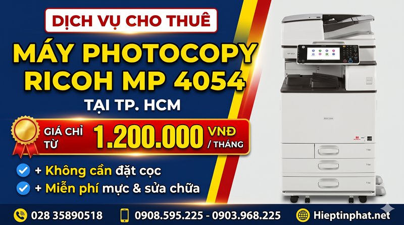 Dịch Vụ Cho Thuê Máy Photocopy Ricoh MP 4054 Tại TP. HCM – Giải Pháp Văn Phòng Tối Ưu, Tiết Kiệm